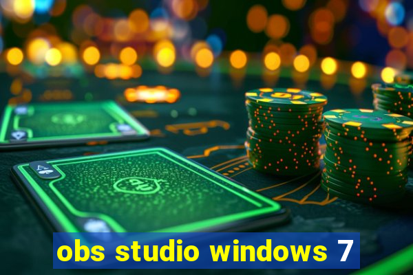 obs studio windows 7